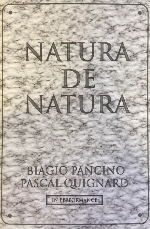 Natura De Natura - Biagio Pancino/Pascal Quignard