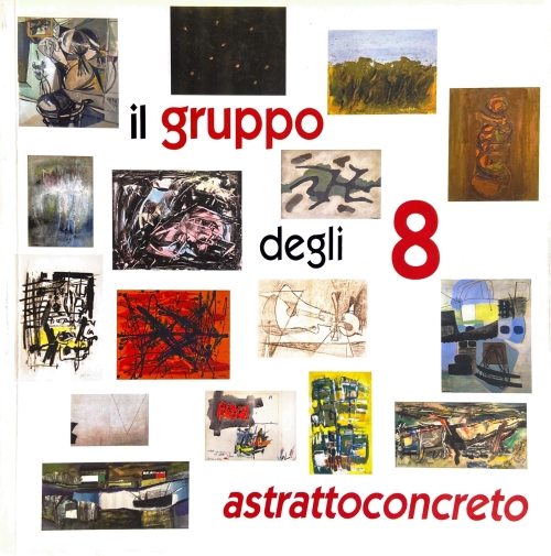 Il Gruppo degli Otto (Astratto/Concreto)