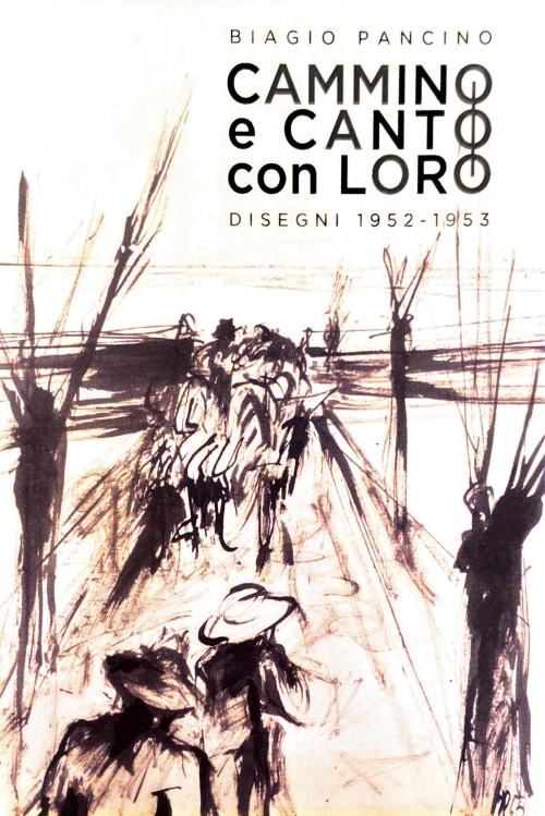 Biagio Pancino: Io Cammino e Canto con Loro - Disegno 1952 - 1953