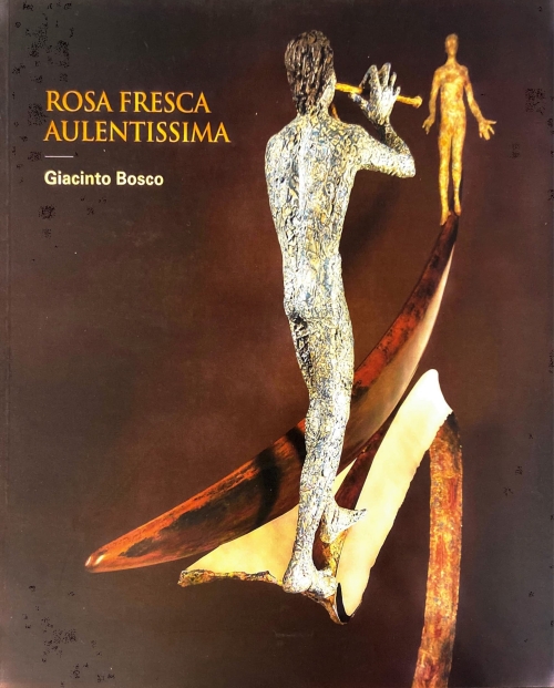 Rosa Fresca Aulentissima - Giacinto Bosco