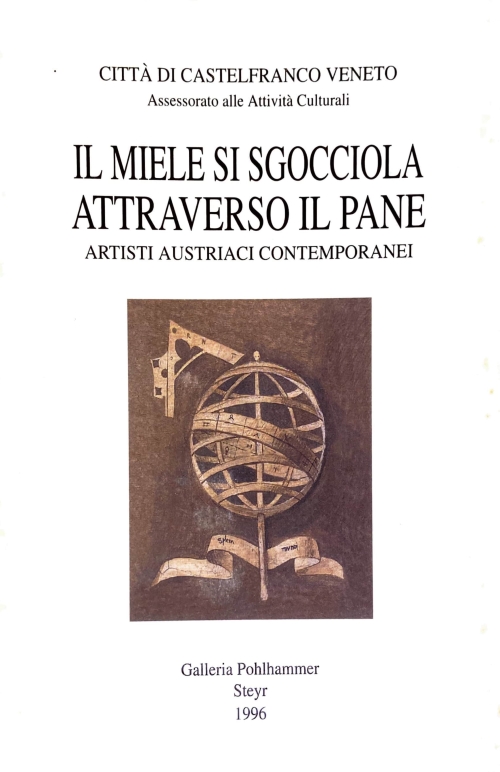 Il Miele Si Sgocciola Attraverso il Pane - Artisti Austriaci Contemporanei